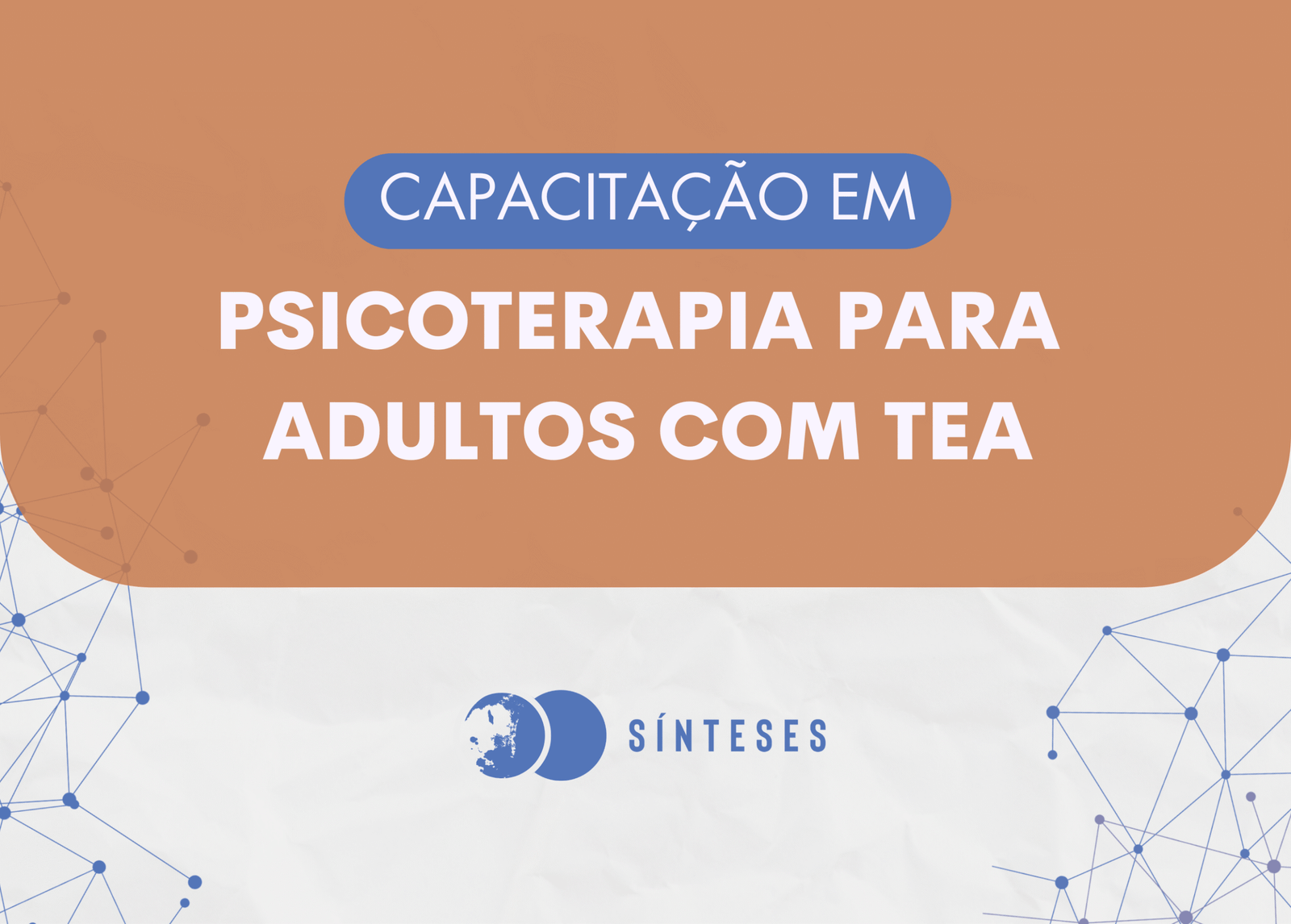 Capacitação em Psicoterapia para adultos neurodivergentes: TEA